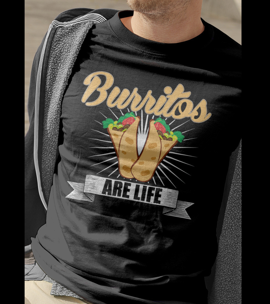 Burritos Are Life Funny Taco Tuesday Burrito Enthusiast T-Shirt