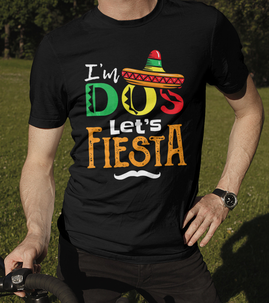 I'm Dos Let's Fiesta Sombrero Fun T-Shirt