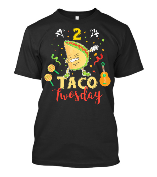 2 Taco Twosday Dabbing Dab Two Yea T-Shirt