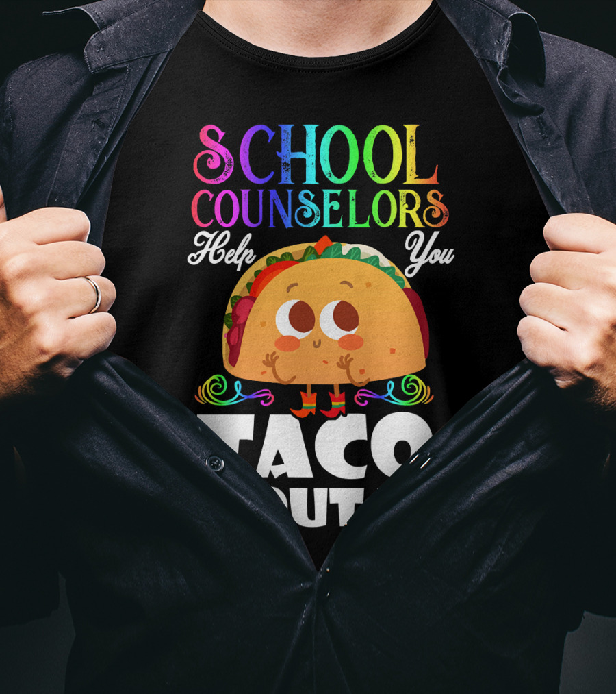 School Counselors Help You Taco Bout It Cute Taco Character T-Shirt