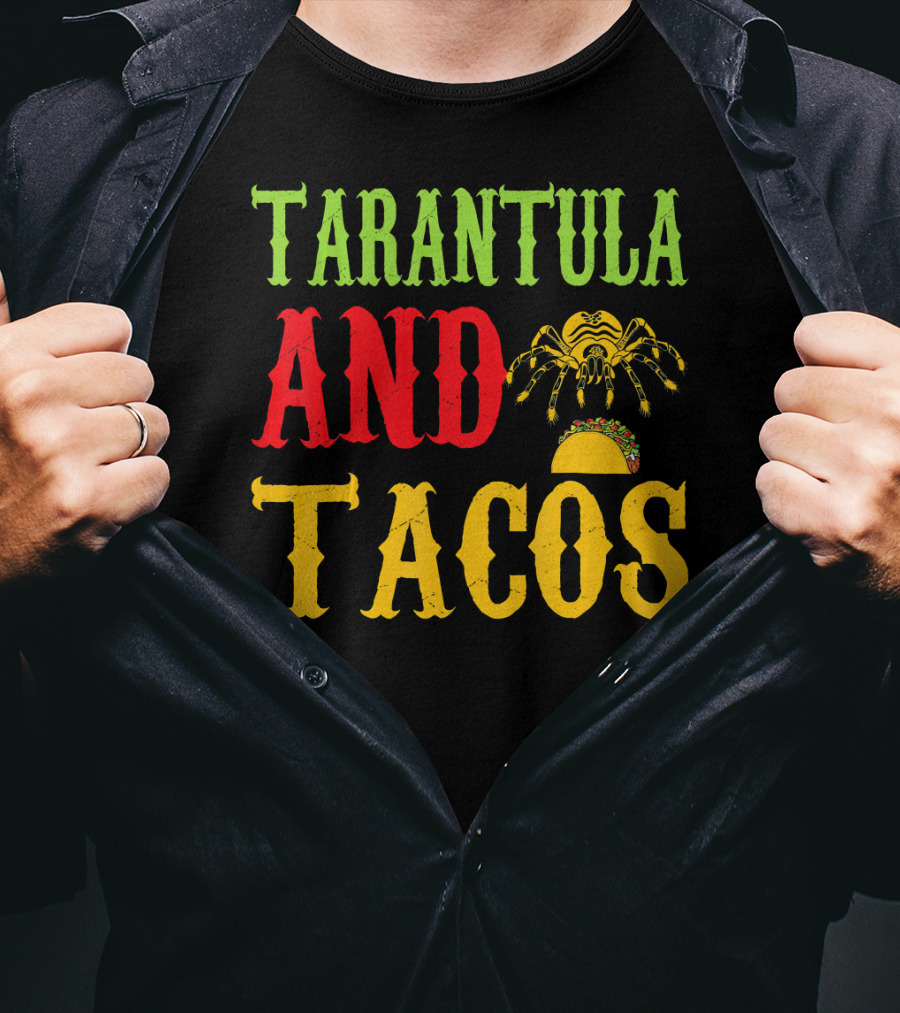 Tarantula And Tacos Pet Lovers Fun T-Shirt