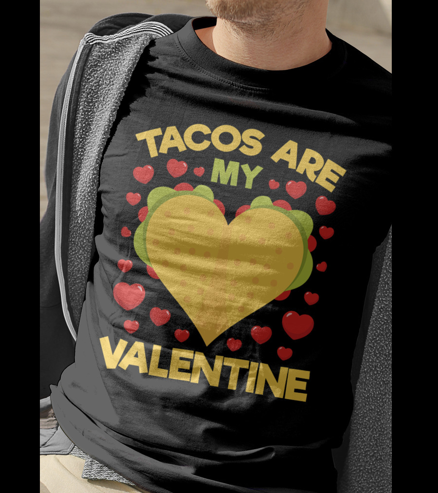 Tacos Are My Valentine Heart-Shaped Taco Surrounded By Red Hearts Anti Valentines T-Shirt