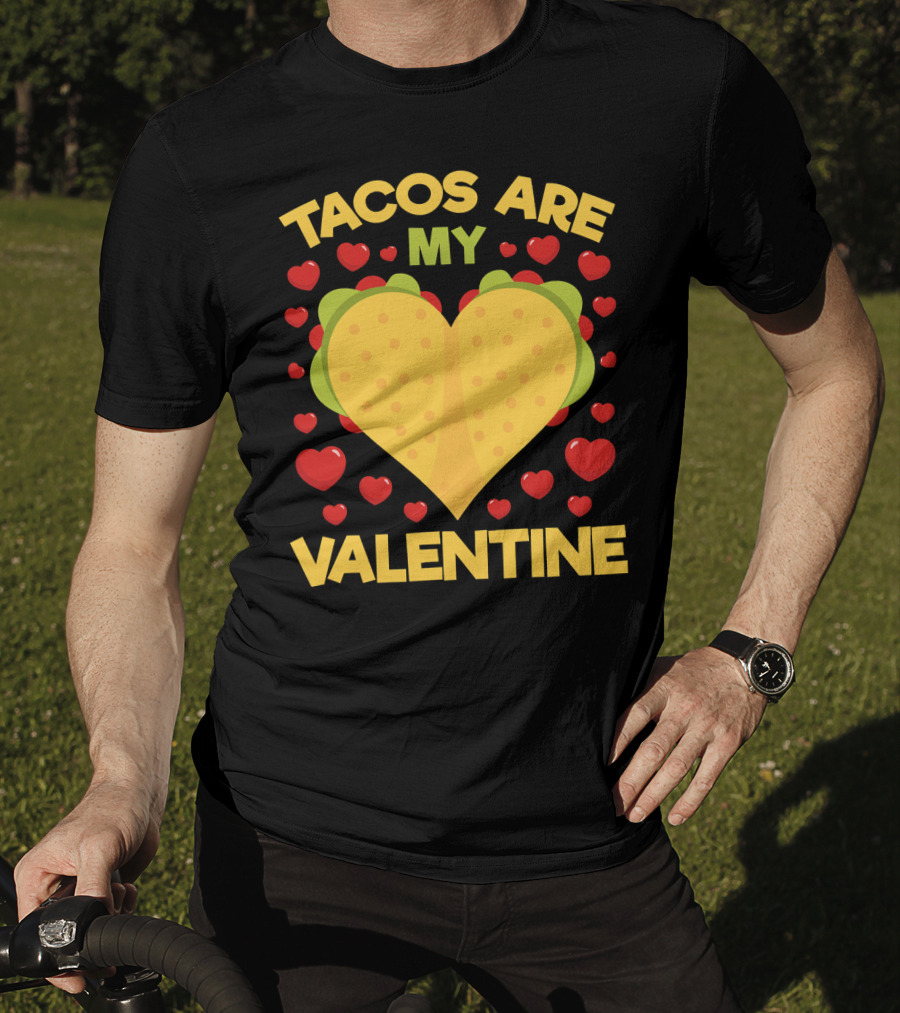 Tacos Are My Valentine Heart-Shaped Taco Surrounded By Red Hearts Anti Valentines T-Shirt