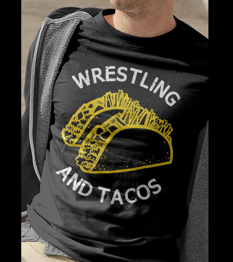 Wrestling And Tacos T-Shirt