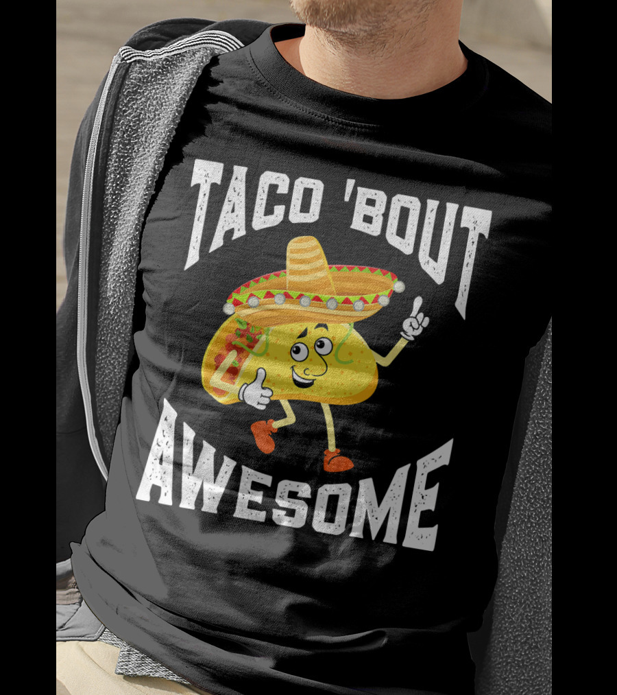 TACO 'Bout Awesome Mexican Taco Lover Sombrero Cartoon T-Shirt