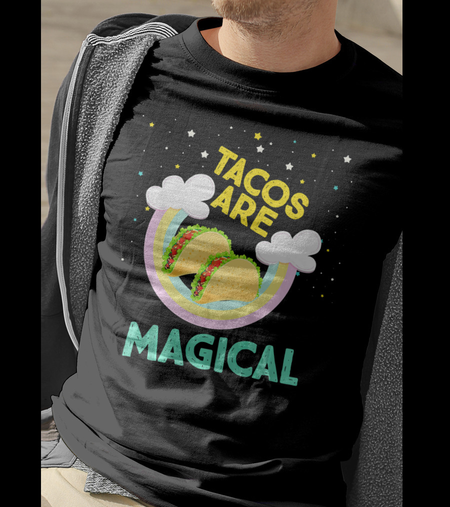 Magical Tacos Are Yummy Taco Lover Snack With Rainbow Clouds And Stars T-Shirt
