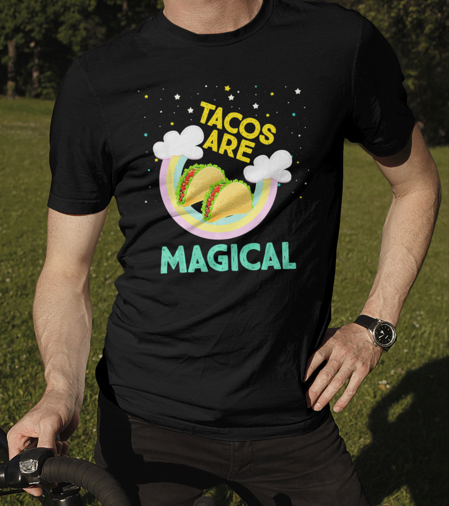 Magical Tacos Are Yummy Taco Lover Snack With Rainbow Clouds And Stars T-Shirt