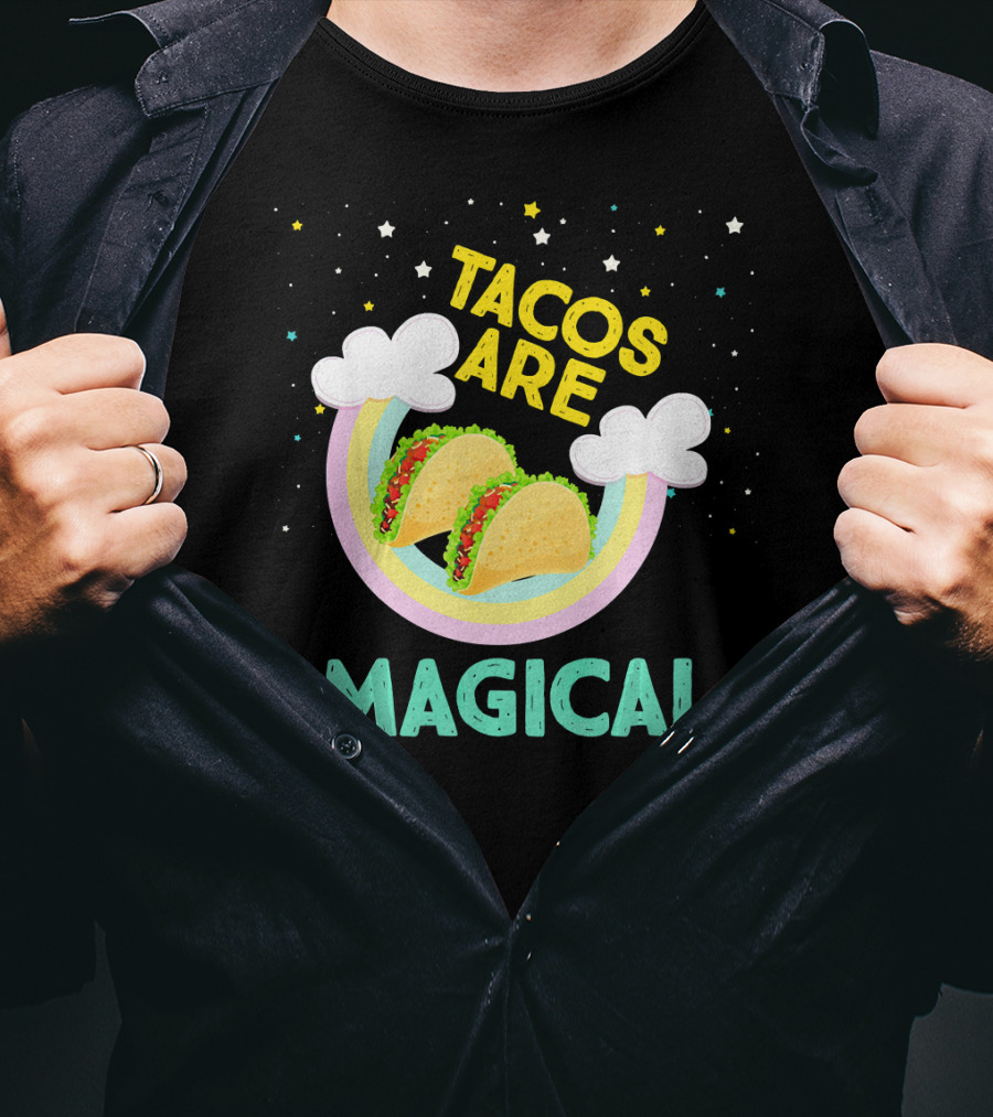 Magical Tacos Are Yummy Taco Lover Snack With Rainbow Clouds And Stars T-Shirt
