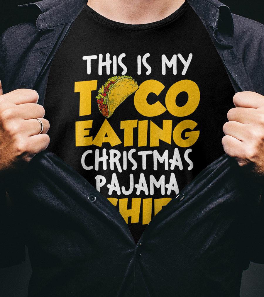 This Is My Taco Eating Christmas Pajama Tshirt T-Shirt