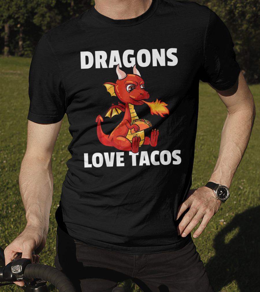 Dragons Love Tacos Women Men Toddler Fire-Breathing Dragon Eating Taco T-Shirt