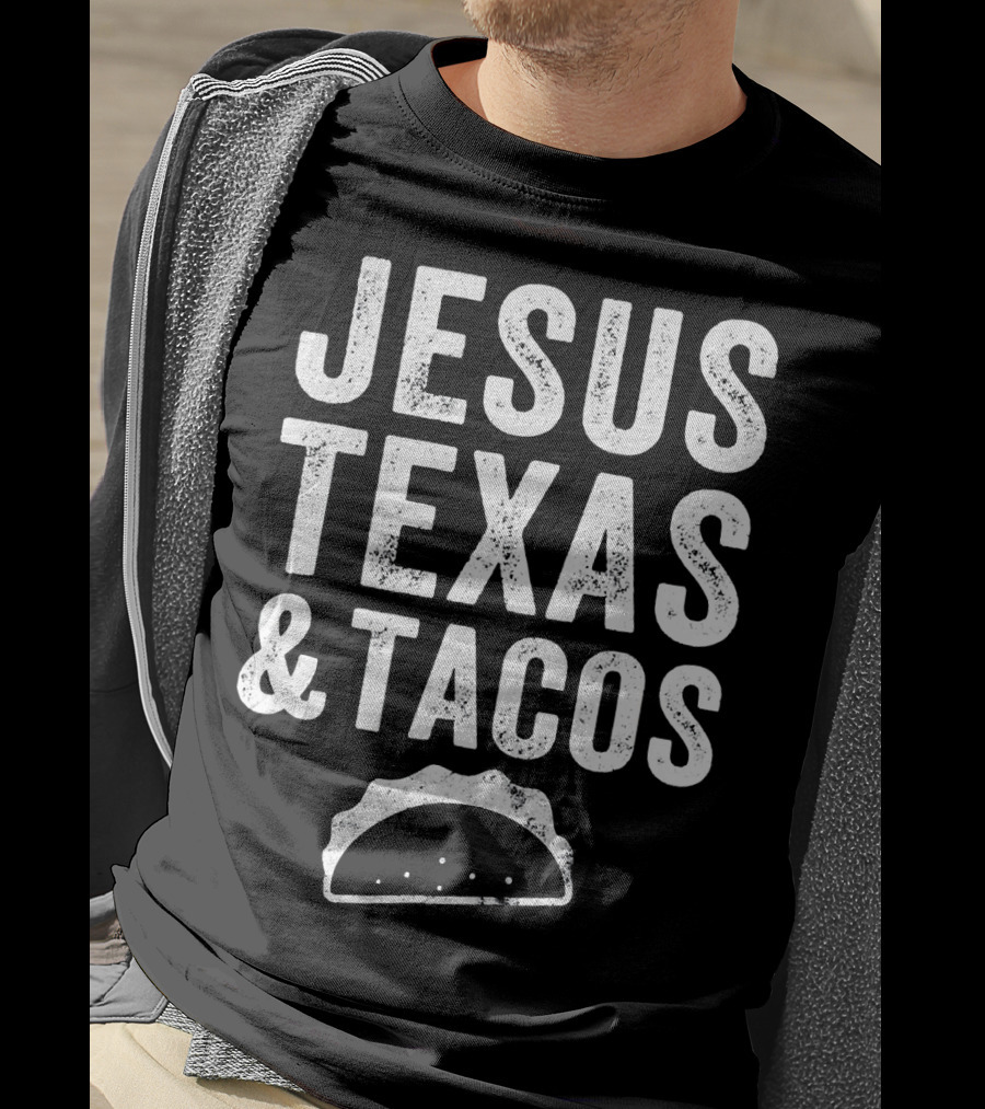 Jesus Texas And Tacos Bold Text With Taco T-Shirt