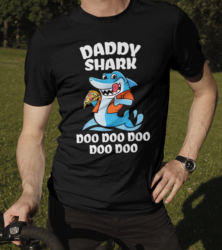Daddy Shark Doo Doo Doo Doo Pizza Eating Cartoon Shark T-Shirt