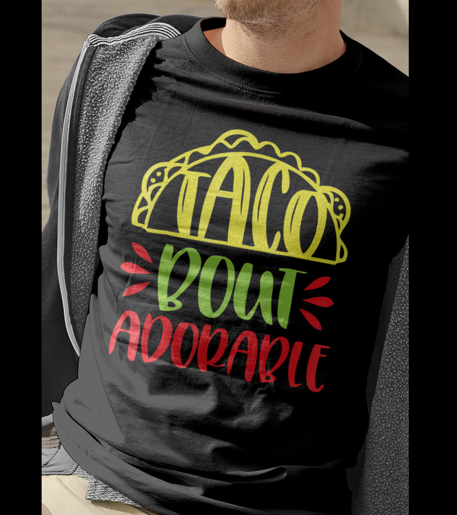Taco Bout Adorable Cute Baby T-Shirt