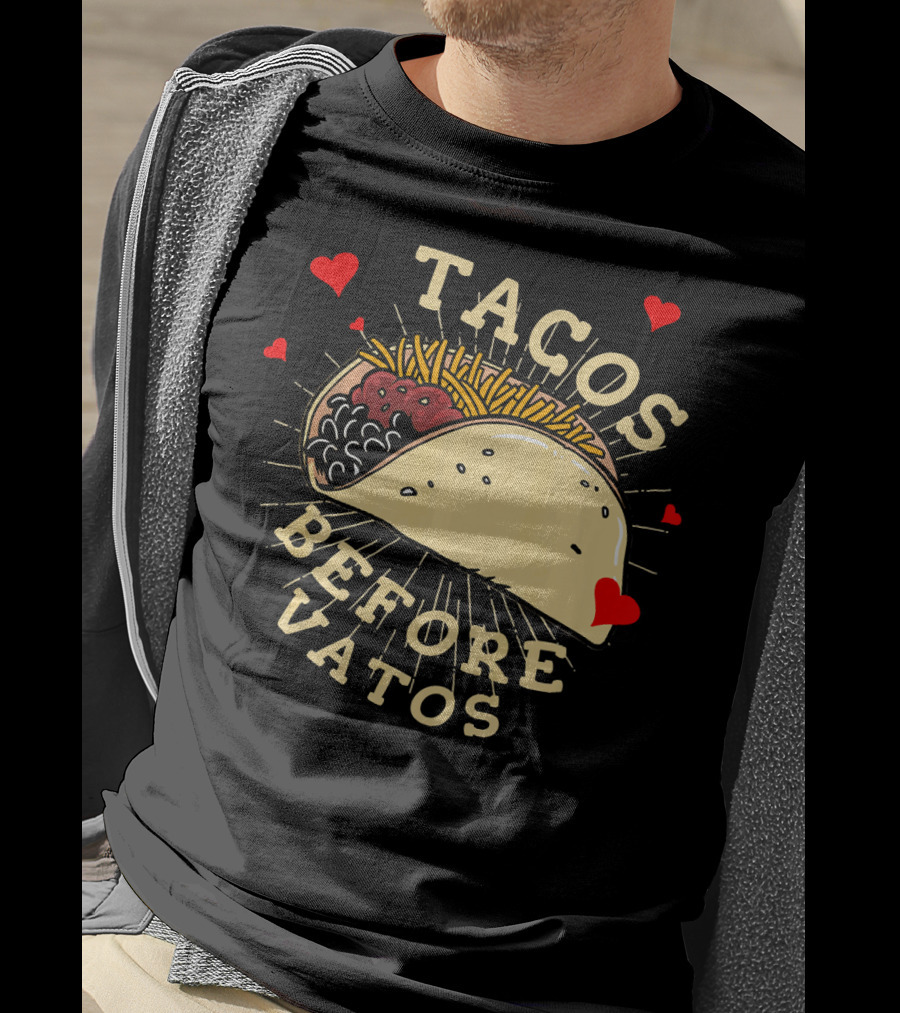 Tacos Before Vatos Funny Gym Food With Hearts T-Shirt