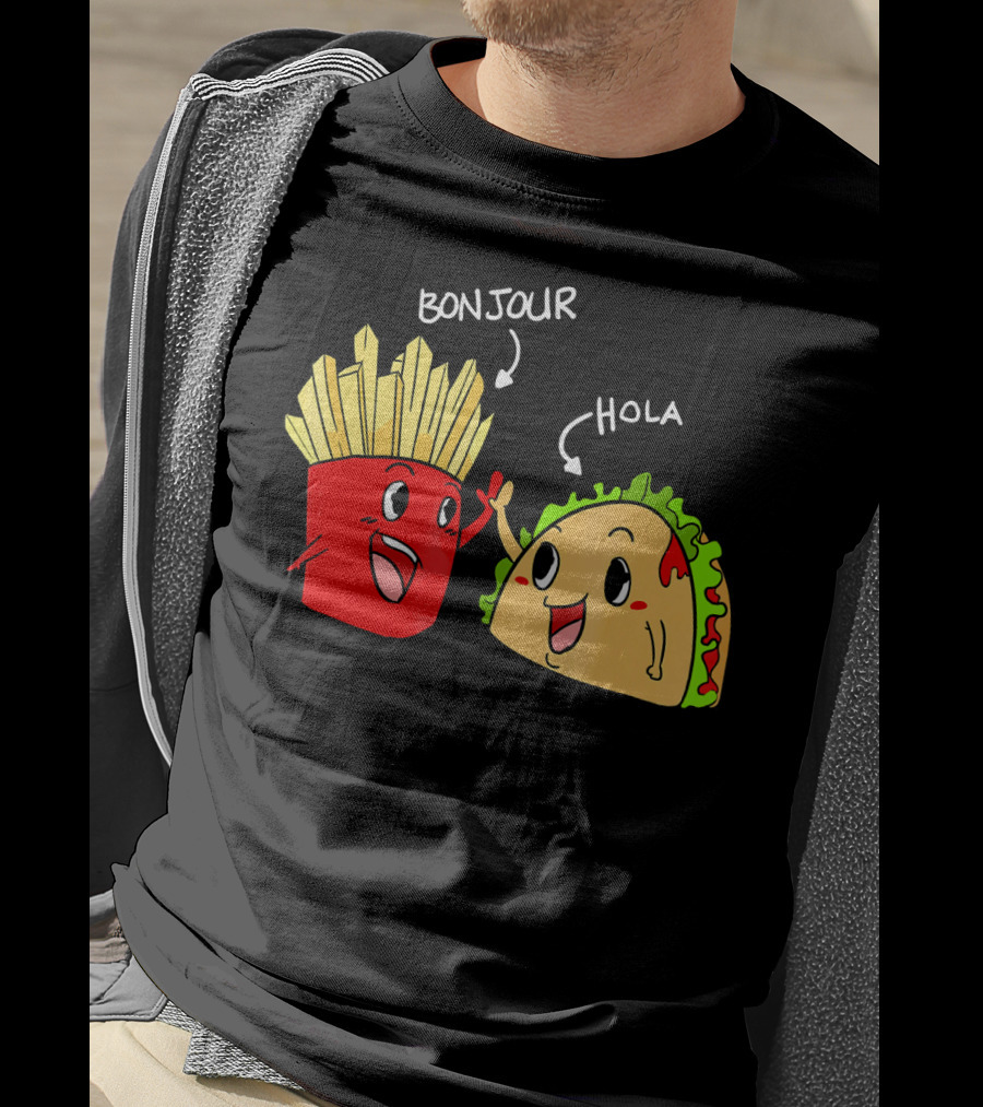 Bonjour Hola French Fries Taco Duo T-Shirt