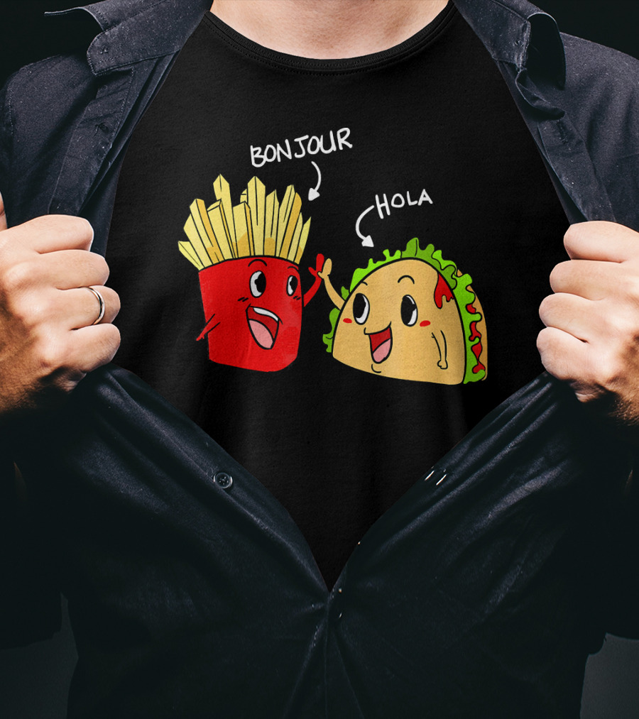 Bonjour Hola French Fries Taco Duo T-Shirt