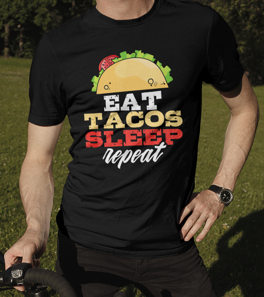 Eat Tacos Sleep Repeat Junk Food Cycle T-Shirt