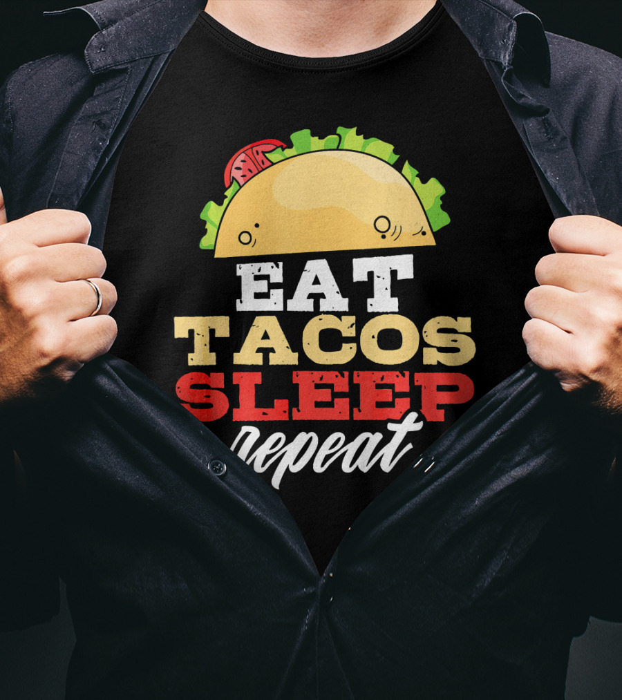 Eat Tacos Sleep Repeat Junk Food Cycle T-Shirt