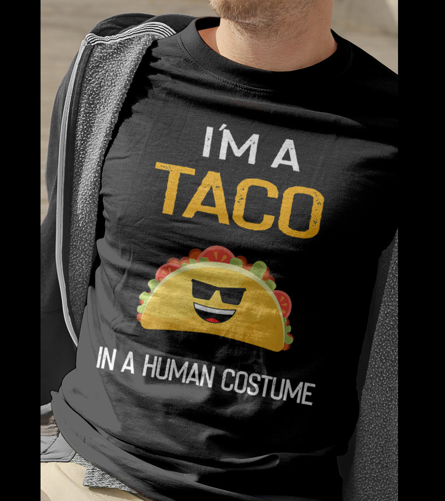 I'm A Taco In A Human Costume With Sunglasses And Smile Emoji T-Shirt
