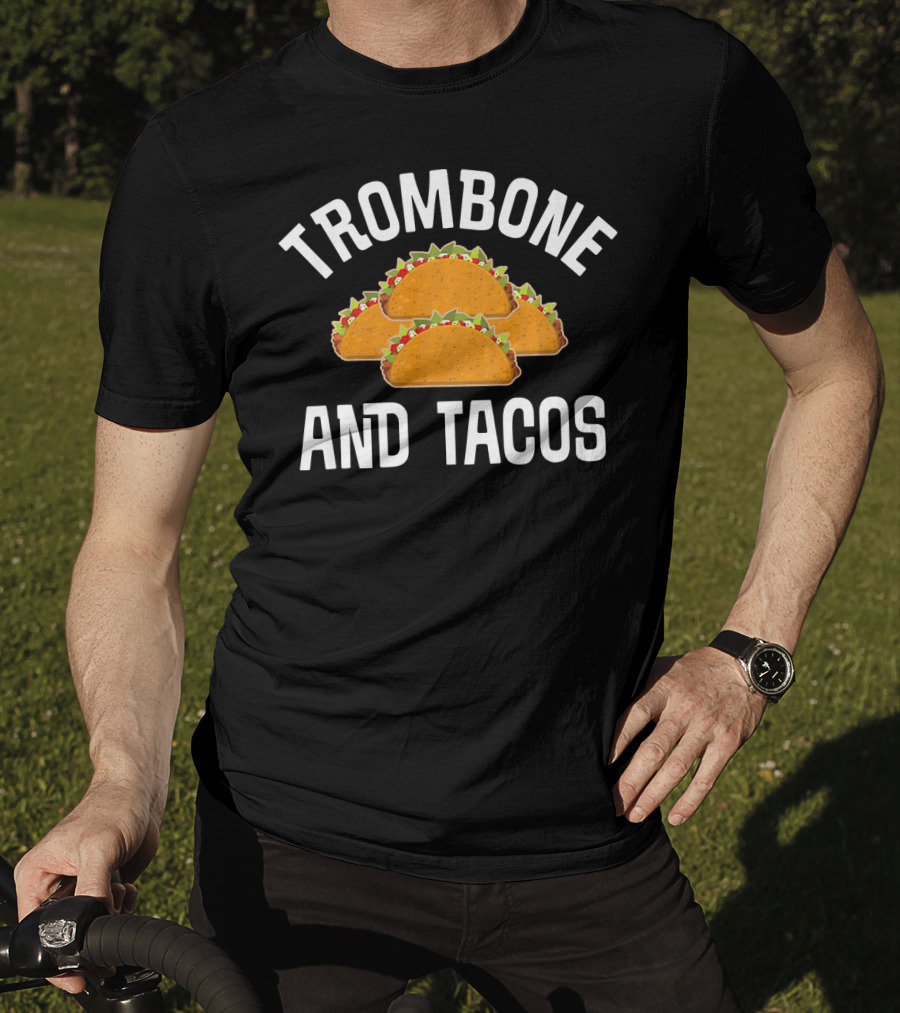 Trombone And Tacos Funny Trombonist Band Tacos Trio T-Shirt