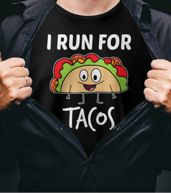 I Run For Tacos Funny Running Taco T-Shirt