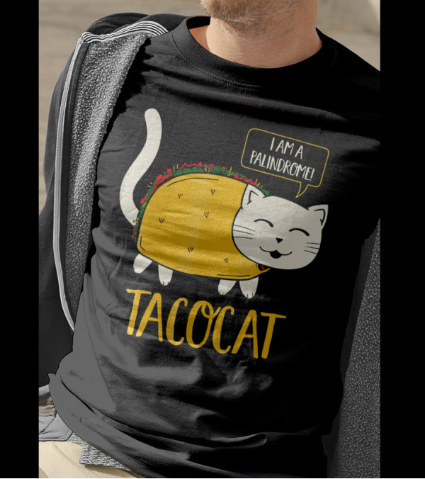 Tacocat I Am A Palindrome Cat Tacos T-Shirt