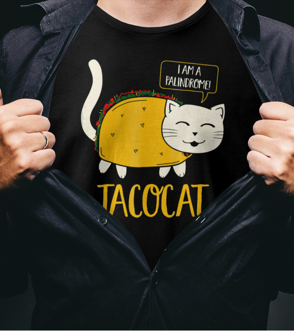 Tacocat I Am A Palindrome Cat Tacos T-Shirt