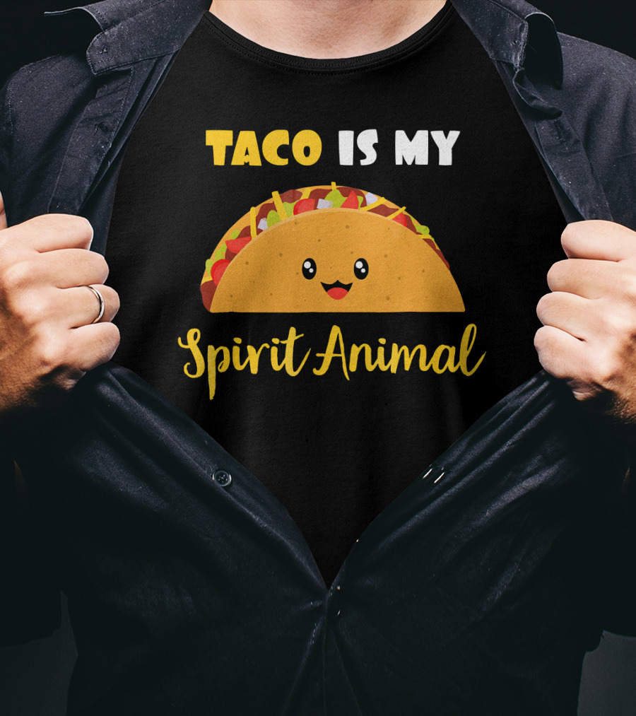 Taco Is My Spirit Animal Cute And Funny Food Lover T-Shirt