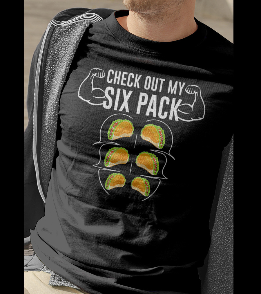 Check Out My Six Pack Funny Gym Fitness Taco Workout T-Shirt
