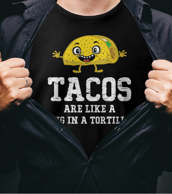 Tacos Are Like A Hug In A Tortilla Happy Animated Taco T-Shirt