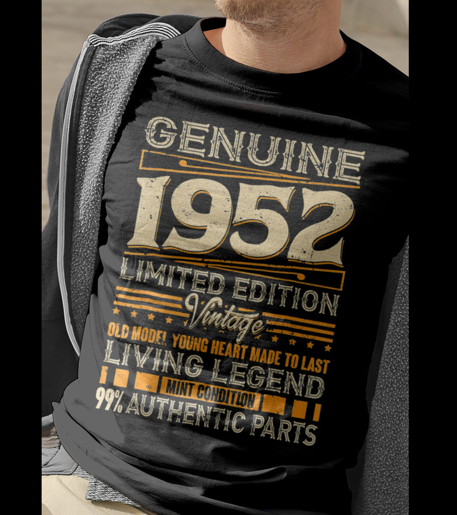 Genuine 1952 Vintage Old Model Young Heart Living Legend 99% Authentic Parts T-Shirt