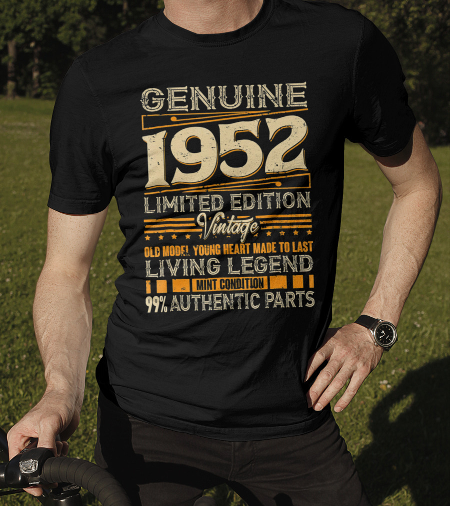 Genuine 1952 Vintage Old Model Young Heart Living Legend 99% Authentic Parts T-Shirt