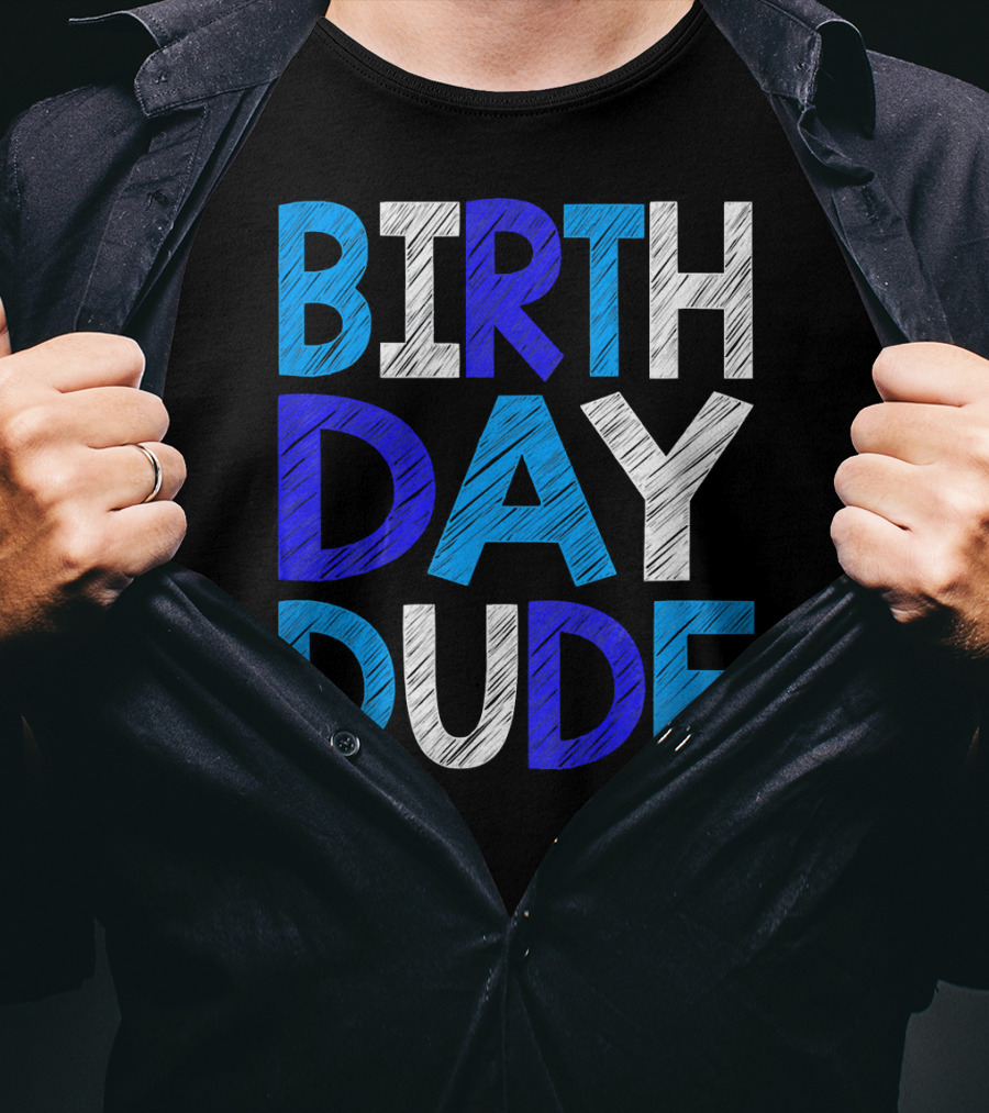 BIRTHDAY DUDE Youth Mens Happy B Day T-Shirt