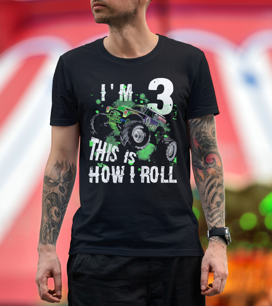 I'm 3 This Is How I Roll Kids Monster Truck T-Shirt