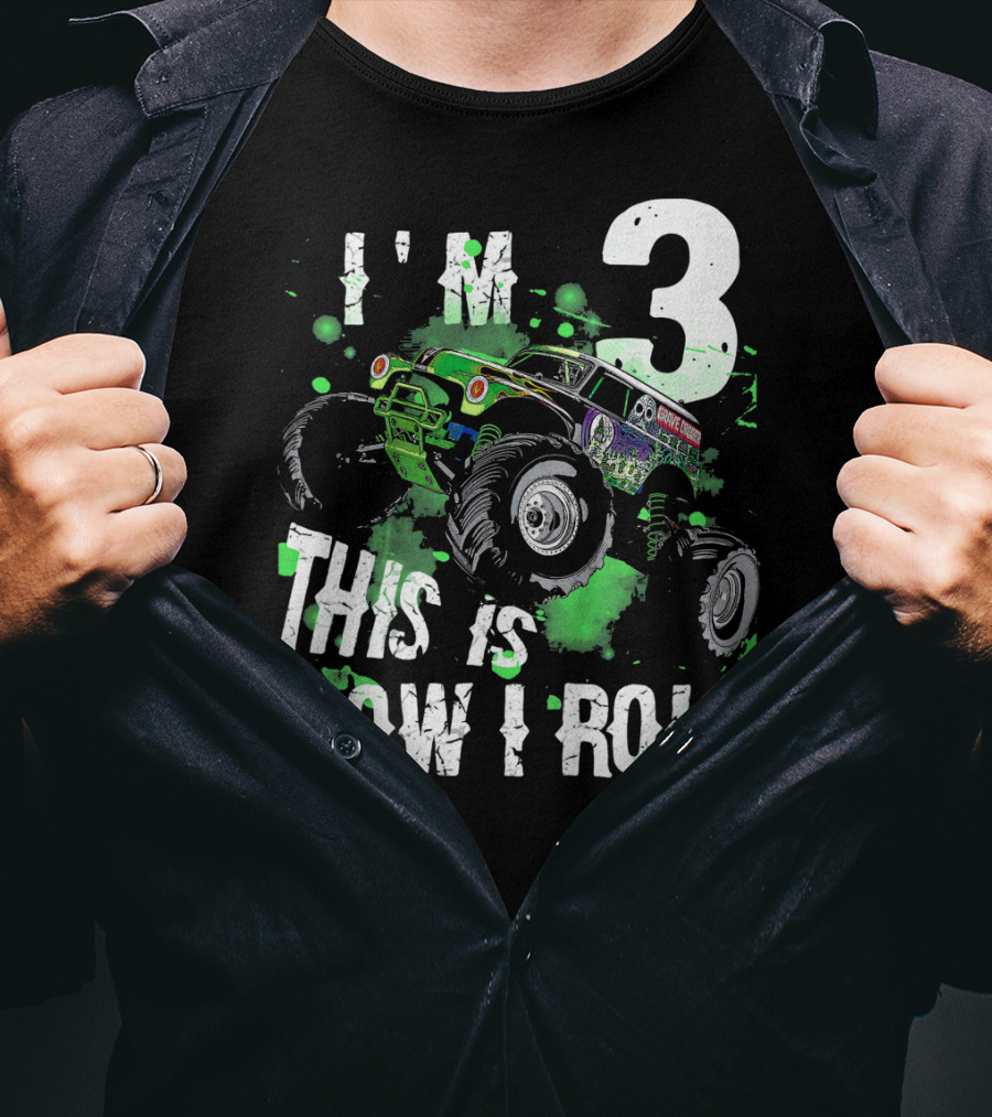I'm 3 This Is How I Roll Kids Monster Truck T-Shirt