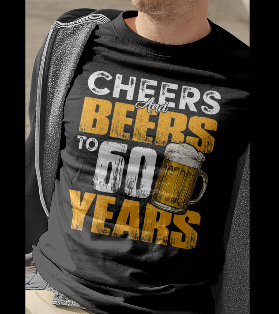 Cheers And Beers To 60 Years Beer Mug T-Shirt