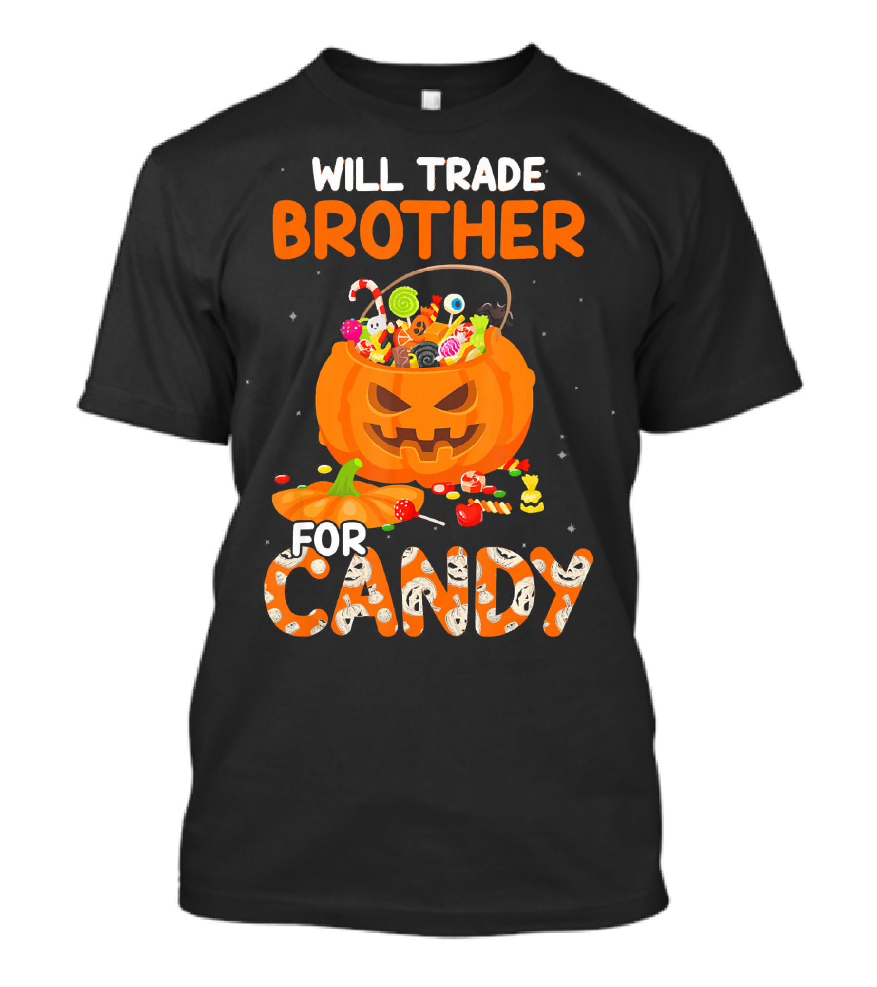 Will Trade Brother For Candy Halloween Pumpkin Basket T-Shirt