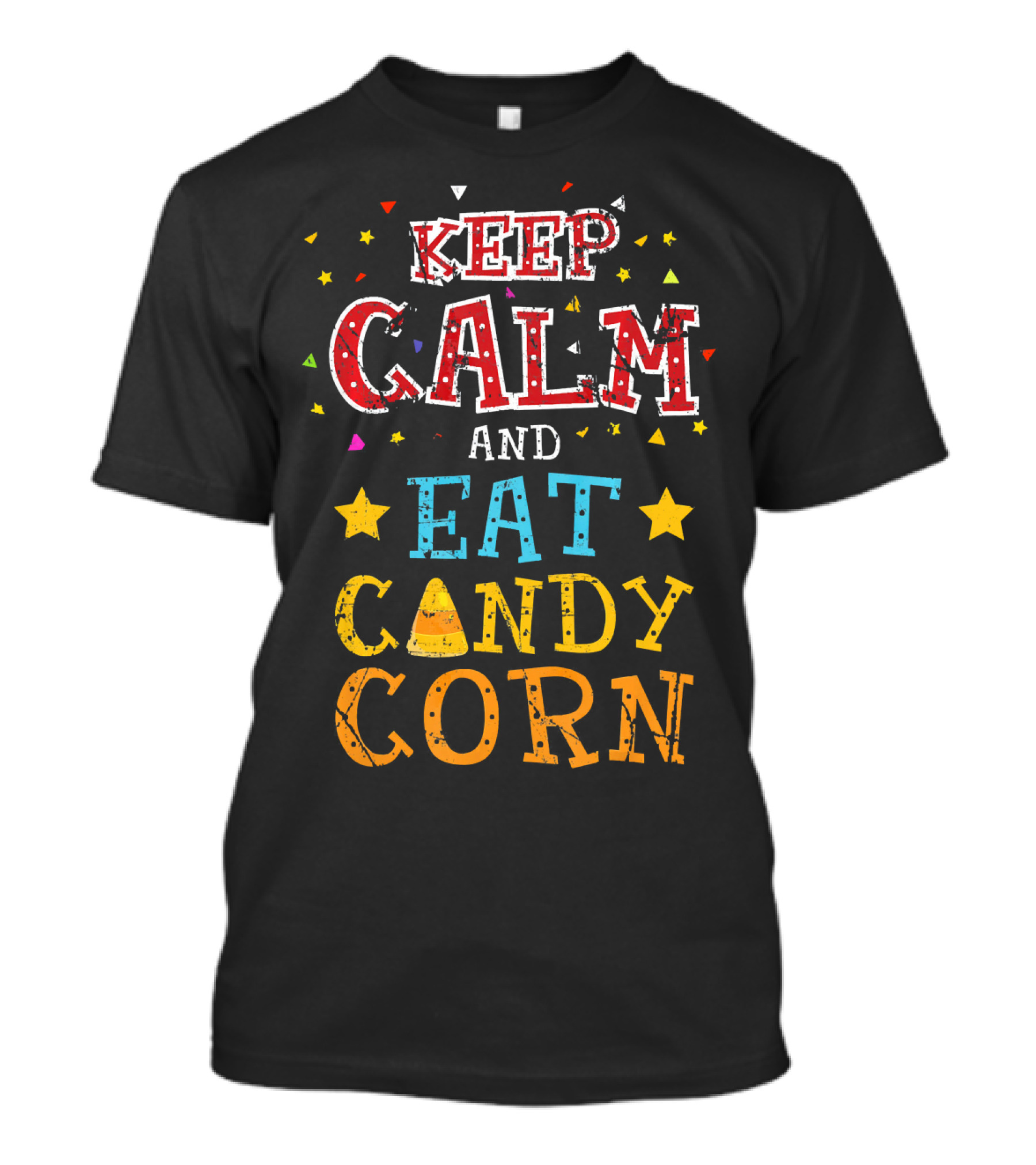 Keep Calm And Eat Candy Corn T-Shirt
