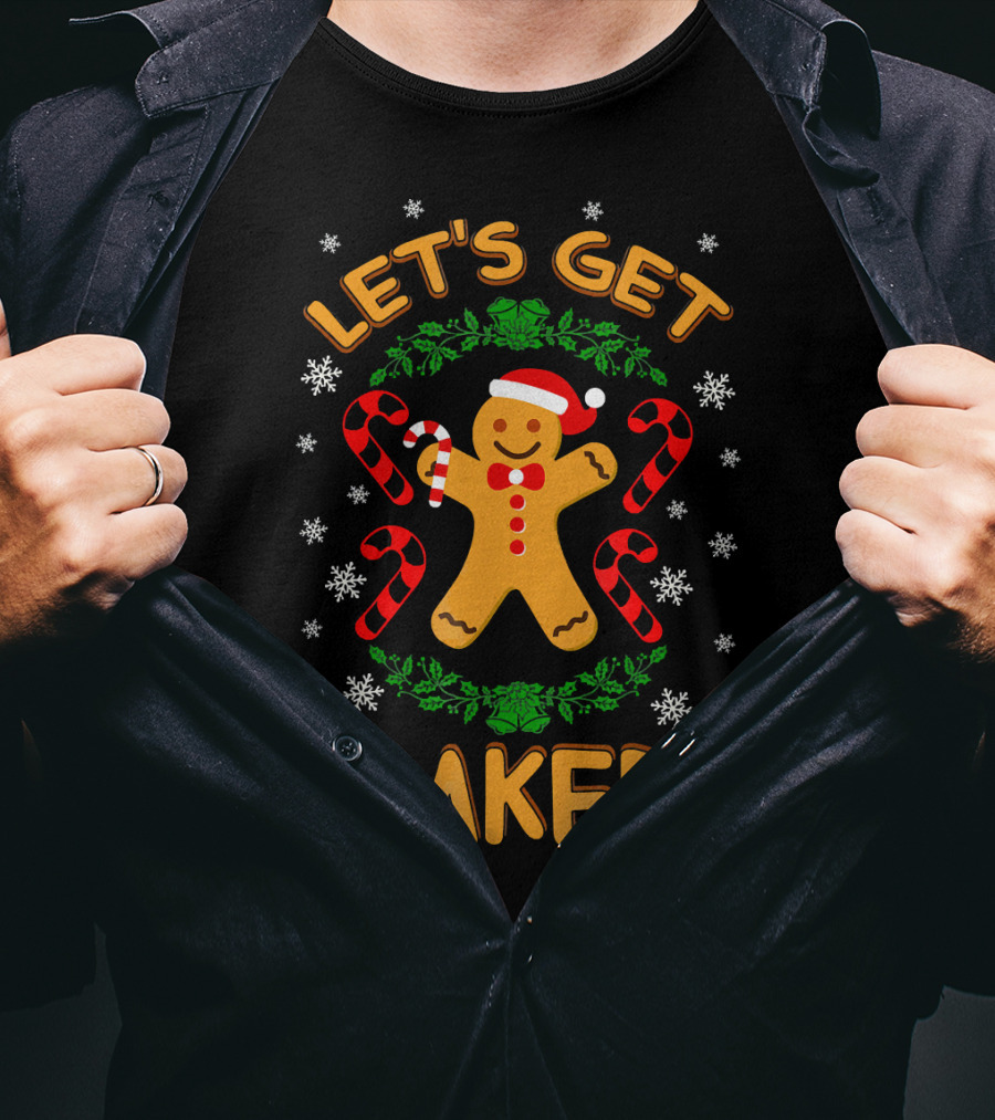Let's Get Baked Gingerbread Christmas Cookies Candy Cane Snowflakes T-Shirt