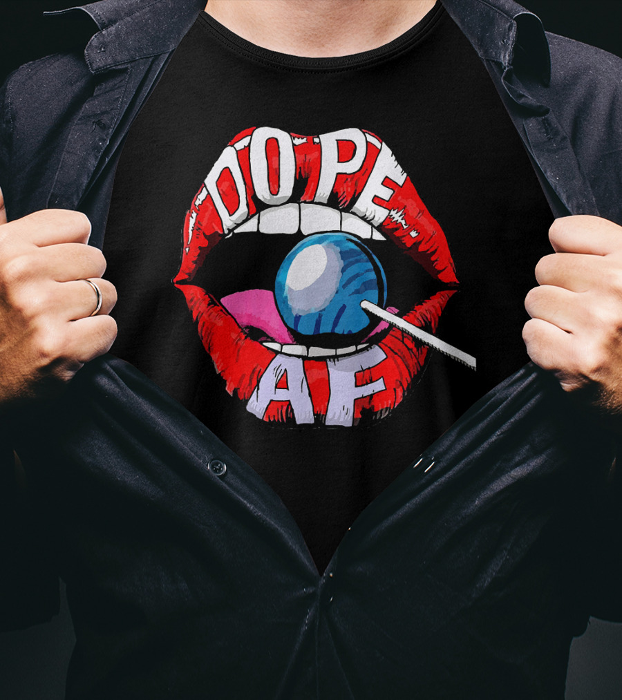 Dope AF Red Lips Teeth Lollipop T-Shirt