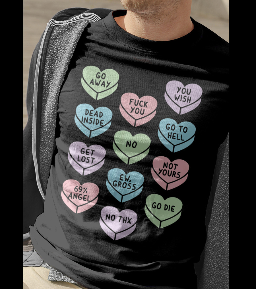 Sarcastic Candy Hearts Goth Punk Dead Inside Go Away Ew Gross T-Shirt