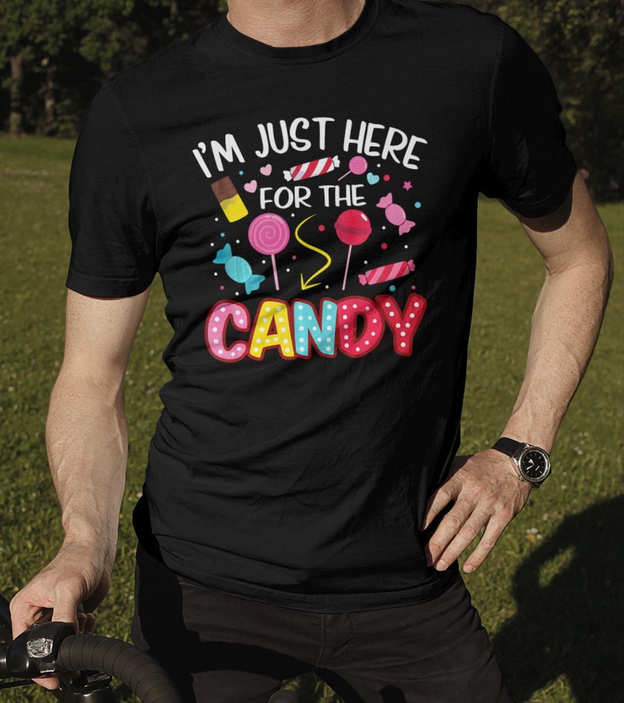 I'm Just Here For The Candy Lollipop Chocolate Halloween T-Shirt