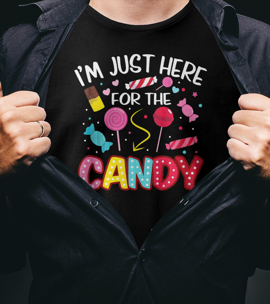 I'm Just Here For The Candy Lollipop Chocolate Halloween T-Shirt