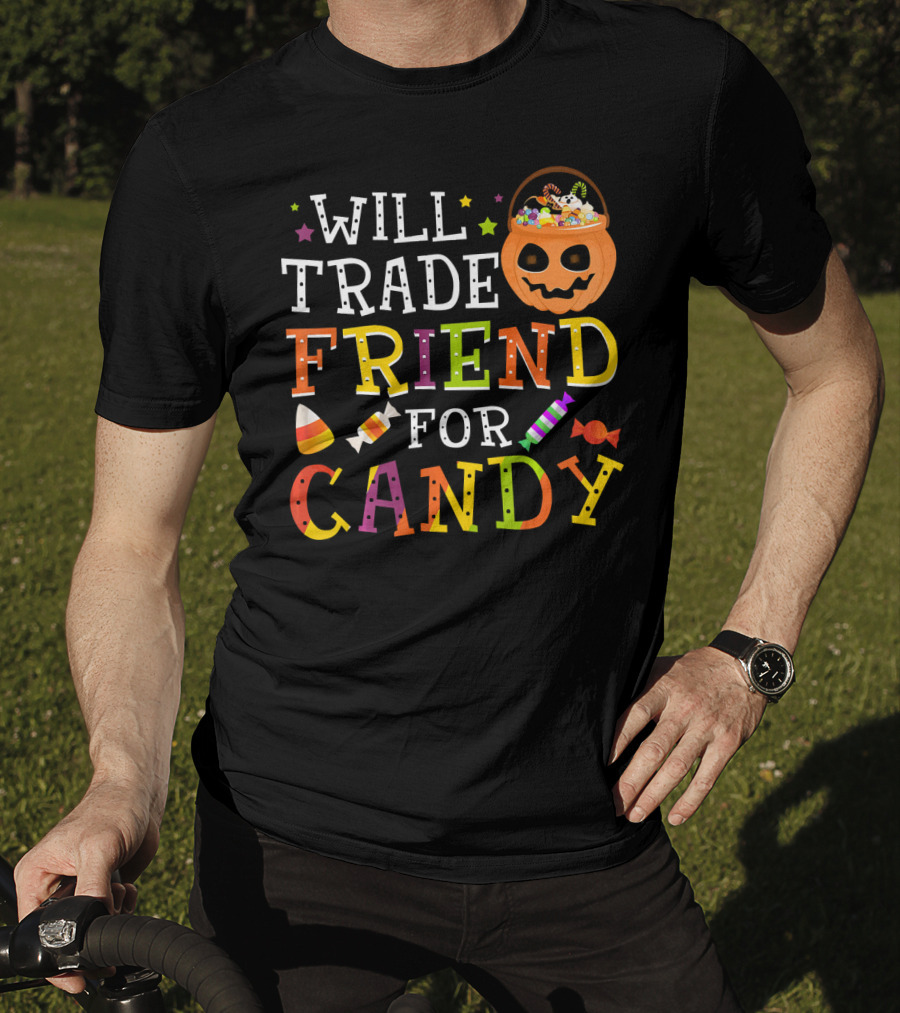 Will Trade Friend For Candy Halloween Co Trick-or-Treat Jack-o'-Lantern And Candy Icon Pumpkin T-Shirt