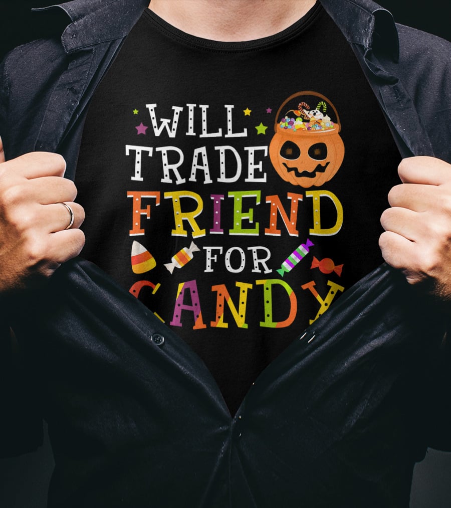 Will Trade Friend For Candy Halloween Co Trick-or-Treat Jack-o'-Lantern And Candy Icon Pumpkin T-Shirt