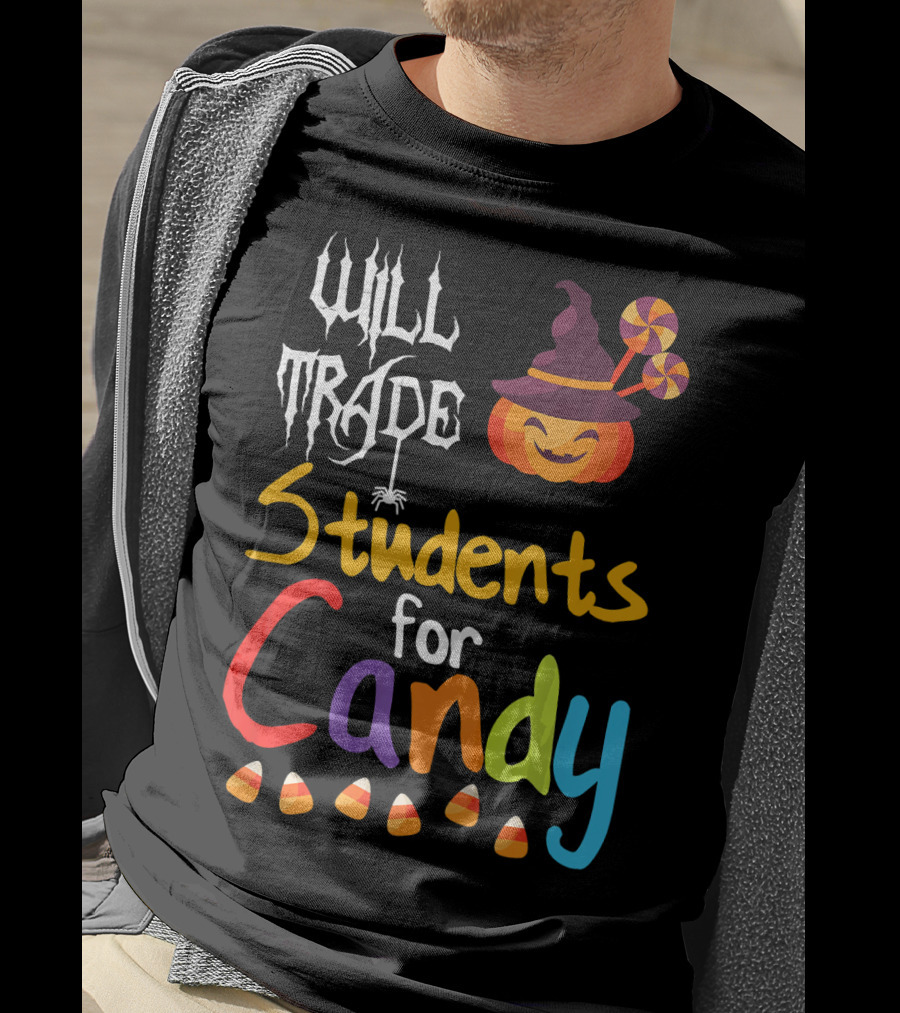 Will Trade Students For Candy Halloween Teacher Pumpkin T-Shirt