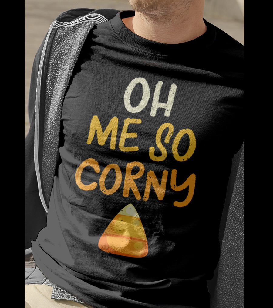 Oh Me So Corny Halloween Candy T-Shirt