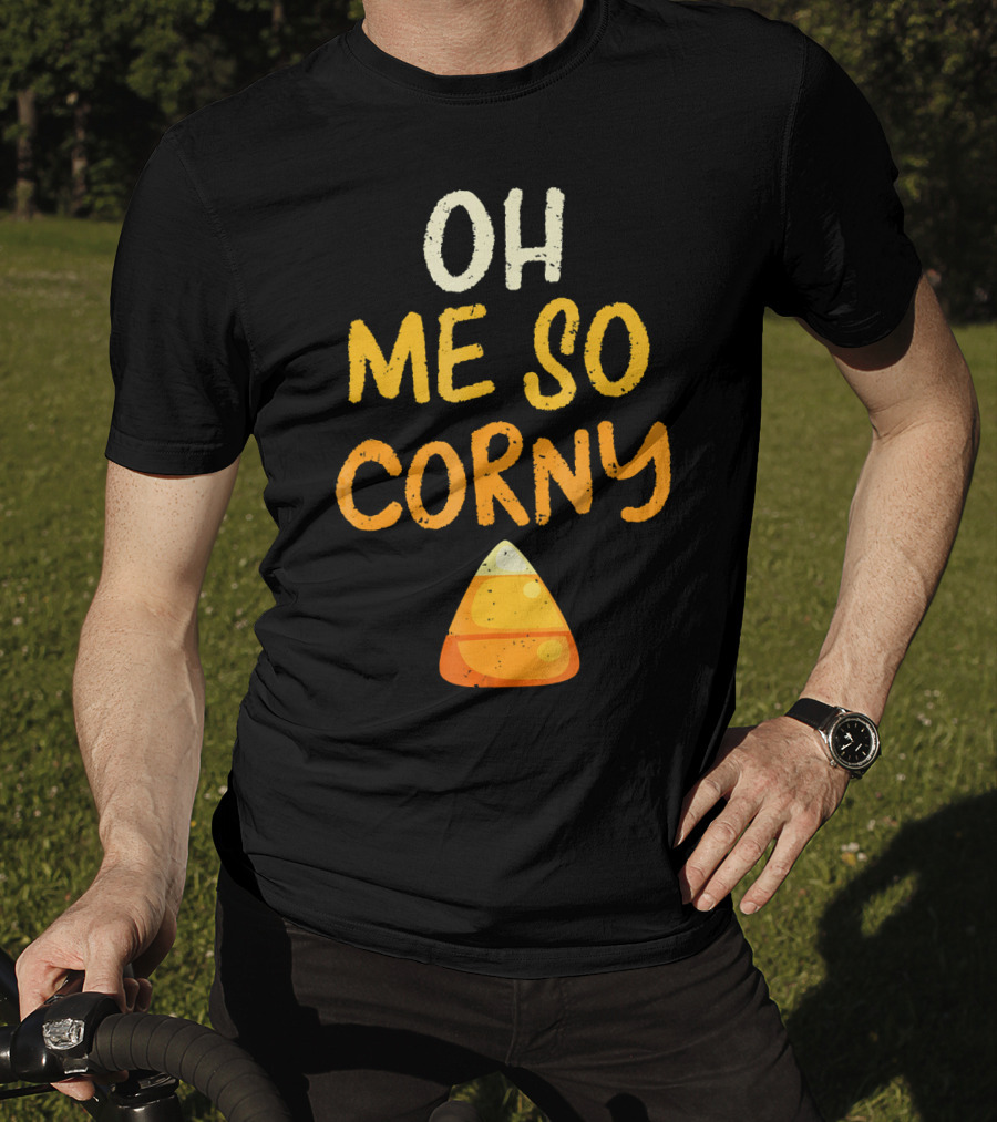 Oh Me So Corny Halloween Candy T-Shirt