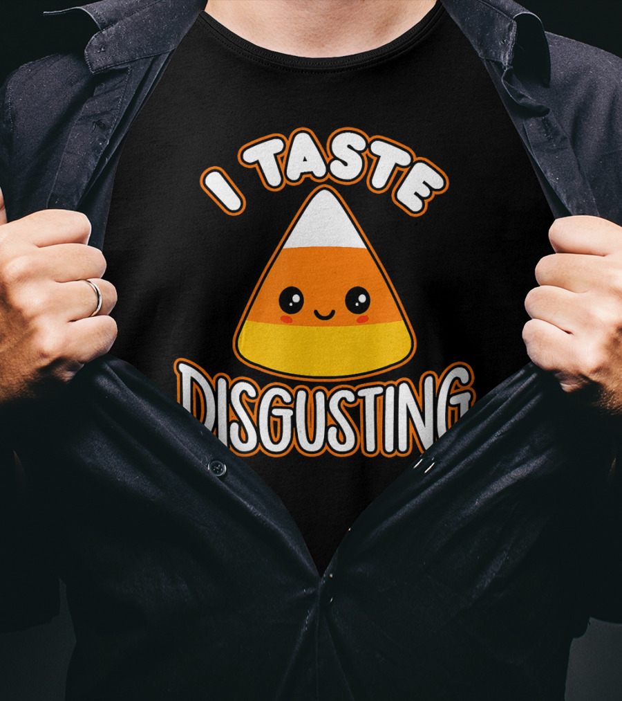 I Taste Disgusting Funny Candy Corn T-Shirt