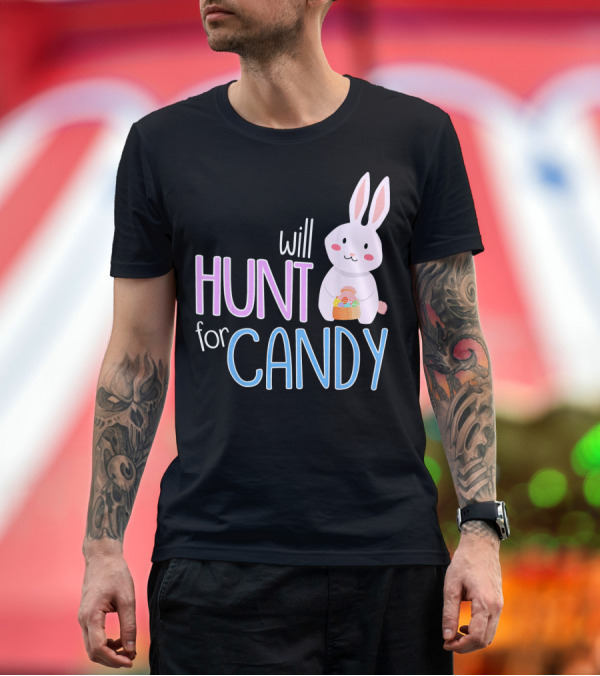 Premium T-Shirt: Will Hunt for Candy Bunny Easter Kids Funny Egg T-Shirt Will Hunt for Candy Bunny Easter Kids Funny Egg T-Shirt